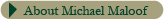 About Michael Maloof